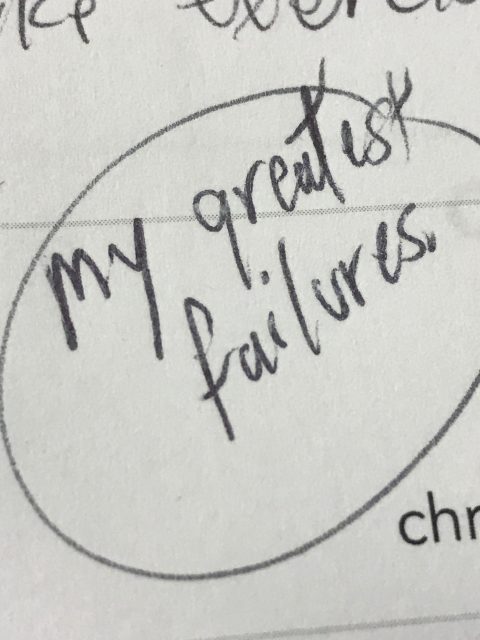 my greatest failures